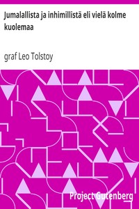 Book cover of "Jumalallista ja inhimillistä eli vielä kolme kuolemaa"