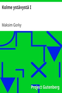 Book cover of "Kolme ystävystä I"