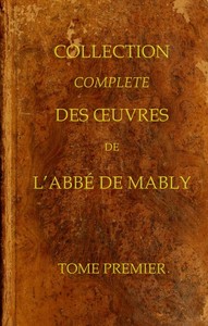 Book cover of "Collection complète des oeuvres de l'Abbé de Mably, Volume 1 (of 15)"