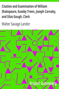 Book cover of "Citation and Examination of William Shakspeare, Euseby Treen, Joseph Carnaby, and Silas Gough, Clerk"