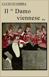 Book cover of "Il "Damo viennese": Romanzo"