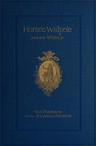 Book cover of "Horace Walpole and His World: Select Passages from His Letters"