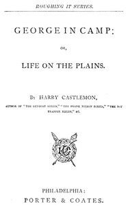 Book cover of "George in Camp; or, Life on the Plains"