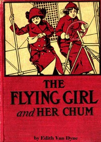 Book cover of "The Flying Girl and Her Chum"