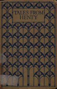 Book cover of "Tales from the Works of G. A. Henty"